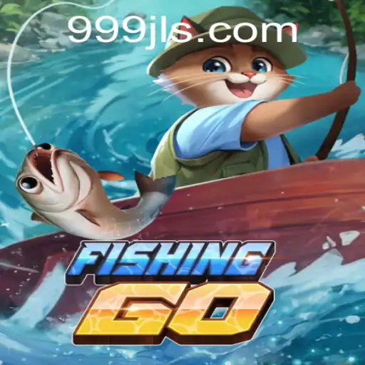 Exploring FishingGO: A Deep Dive into the Exciting World of 999jl Adventures